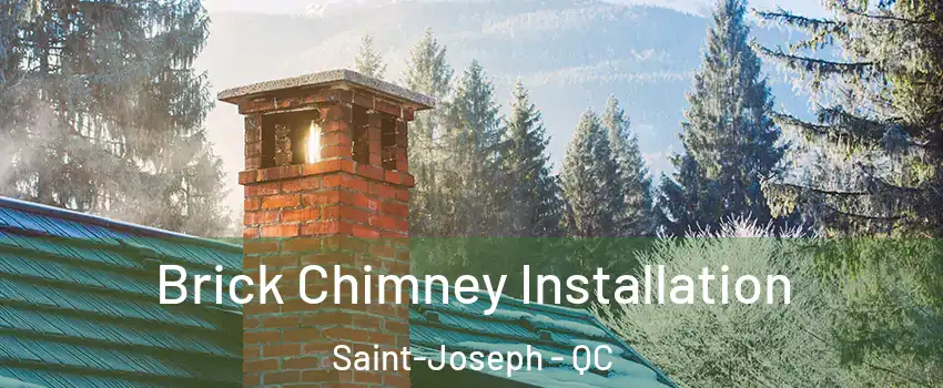  Brick Chimney Installation Saint-Joseph - QC