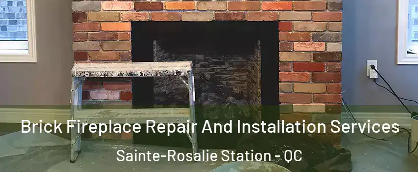  Brick Fireplace Repair And Installation Services Sainte-Rosalie Station - QC