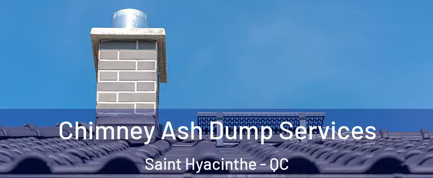  Chimney Ash Dump Services Saint Hyacinthe - QC