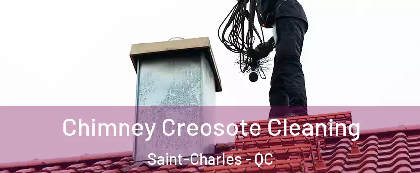  Chimney Creosote Cleaning Saint-Charles - QC