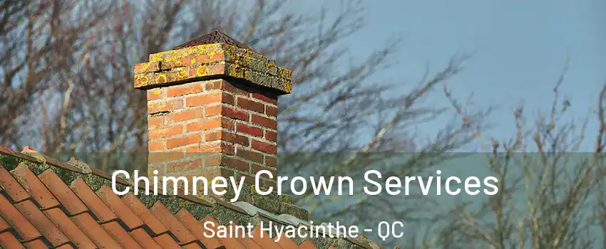  Chimney Crown Services Saint Hyacinthe - QC