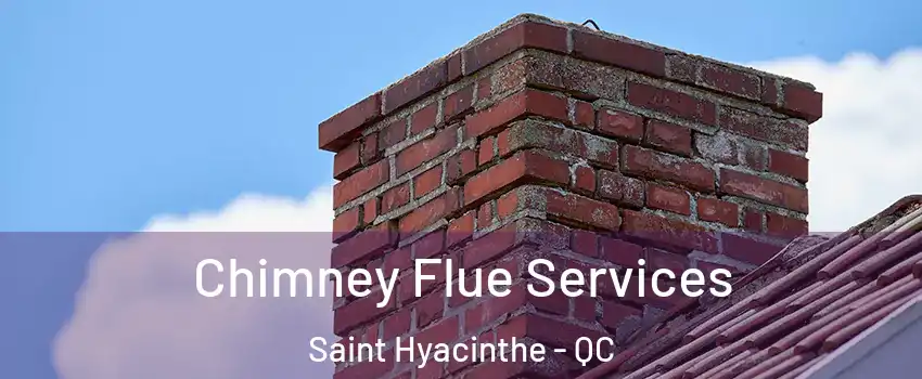  Chimney Flue Services Saint Hyacinthe - QC
