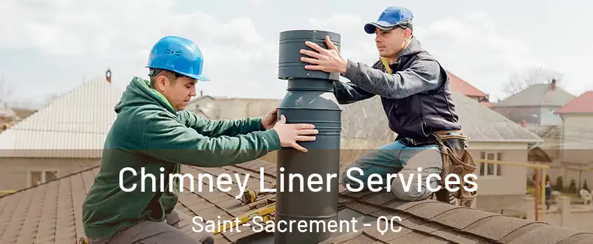  Chimney Liner Services Saint-Sacrement - QC