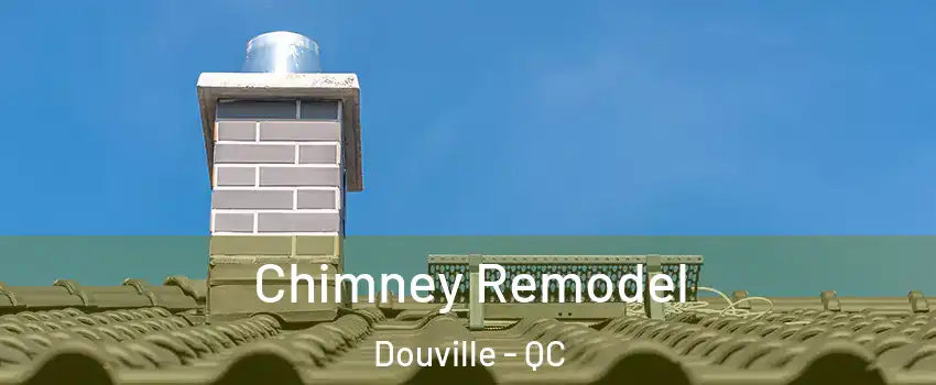  Chimney Remodel Douville - QC