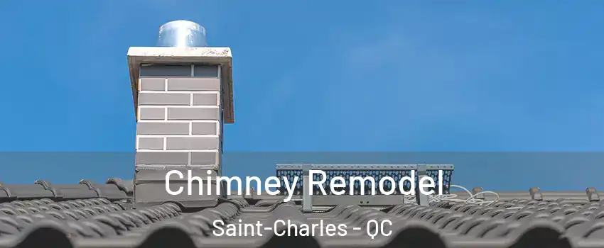  Chimney Remodel Saint-Charles - QC