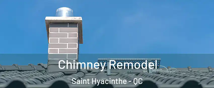  Chimney Remodel Saint Hyacinthe - QC