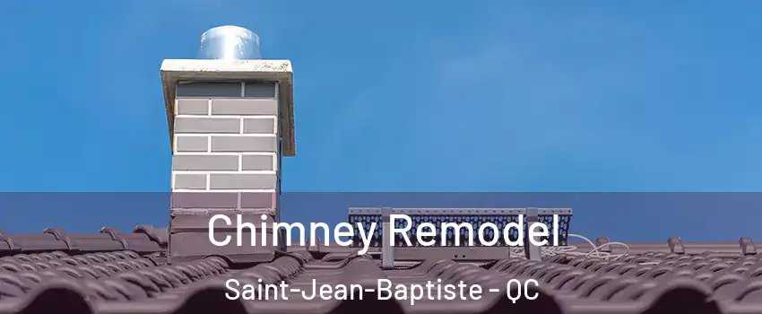  Chimney Remodel Saint-Jean-Baptiste - QC