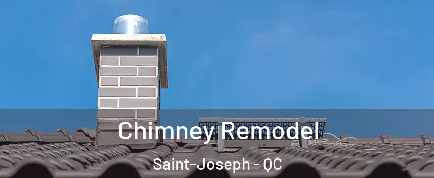  Chimney Remodel Saint-Joseph - QC