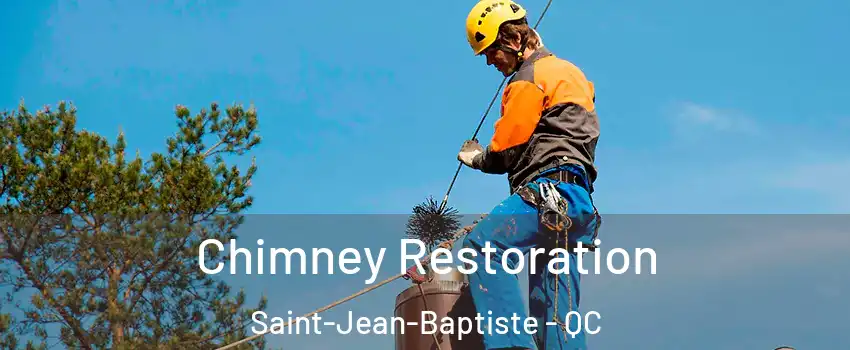  Chimney Restoration Saint-Jean-Baptiste - QC