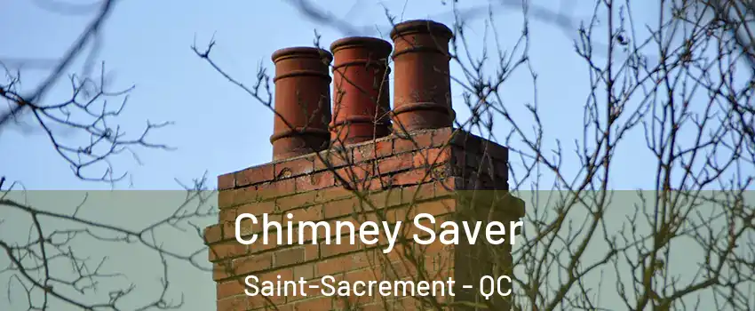  Chimney Saver Saint-Sacrement - QC
