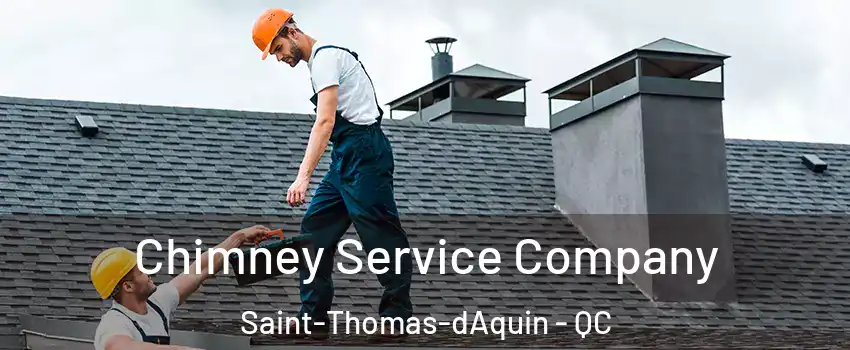  Chimney Service Company Saint-Thomas-dAquin - QC