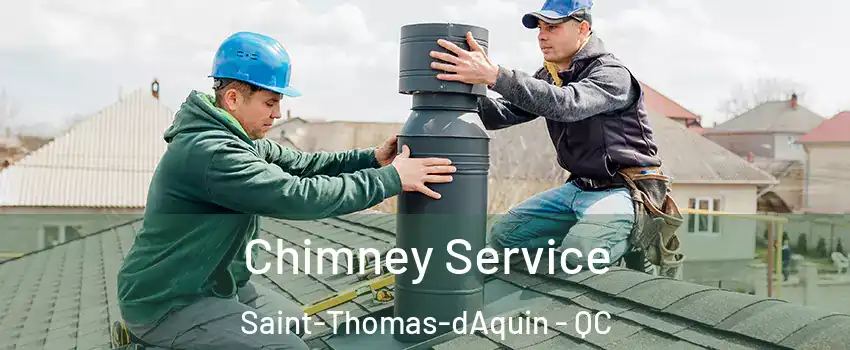  Chimney Service Saint-Thomas-dAquin - QC