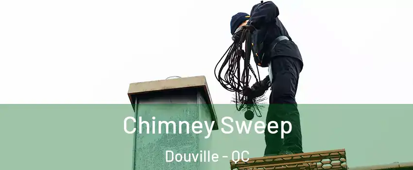  Chimney Sweep Douville - QC