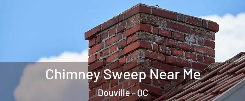  Chimney Sweep Near Me Douville - QC