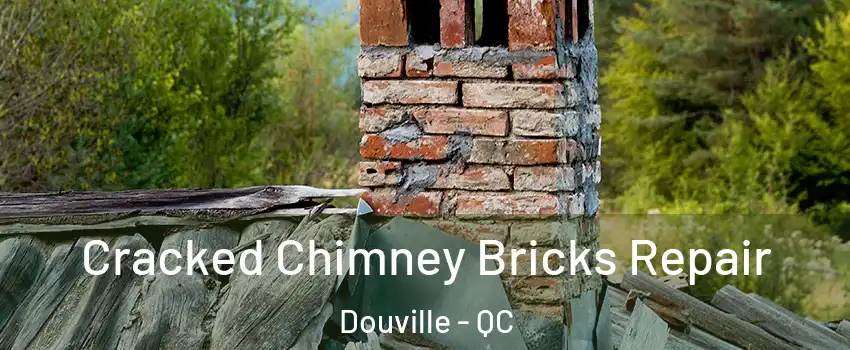  Cracked Chimney Bricks Repair Douville - QC