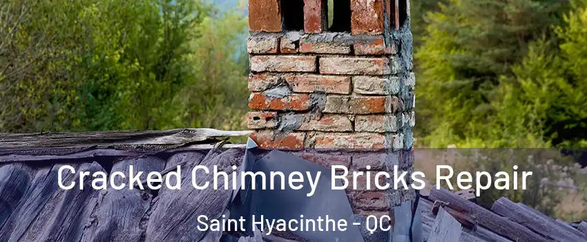  Cracked Chimney Bricks Repair Saint Hyacinthe - QC