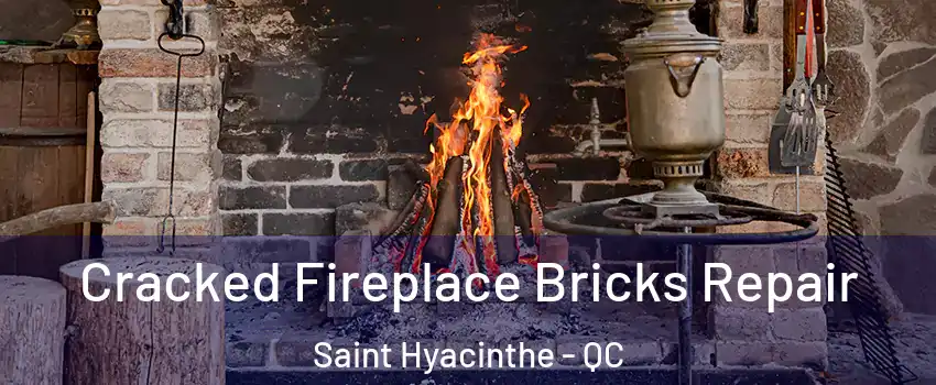  Cracked Fireplace Bricks Repair Saint Hyacinthe - QC