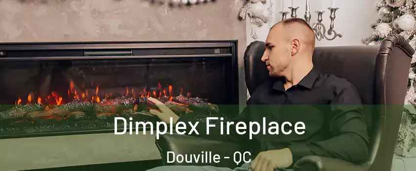  Dimplex Fireplace Douville - QC