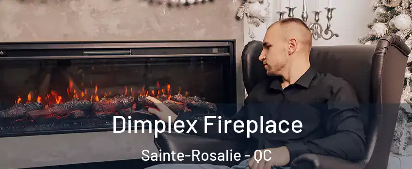  Dimplex Fireplace Sainte-Rosalie - QC