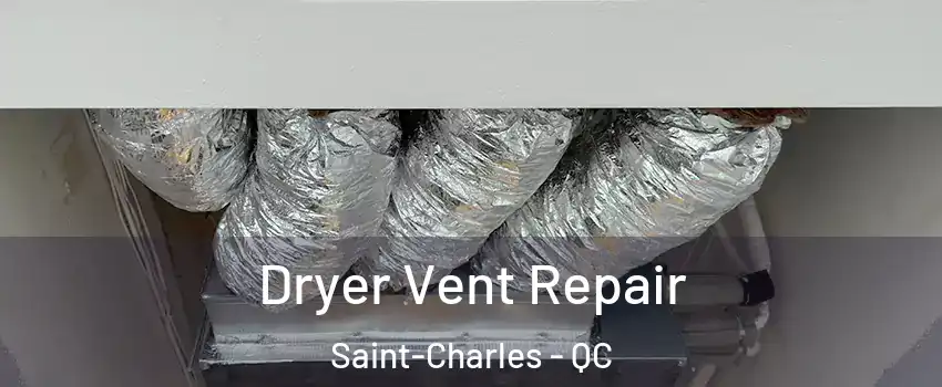  Dryer Vent Repair Saint-Charles - QC