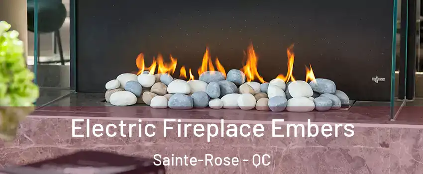  Electric Fireplace Embers Sainte-Rose - QC