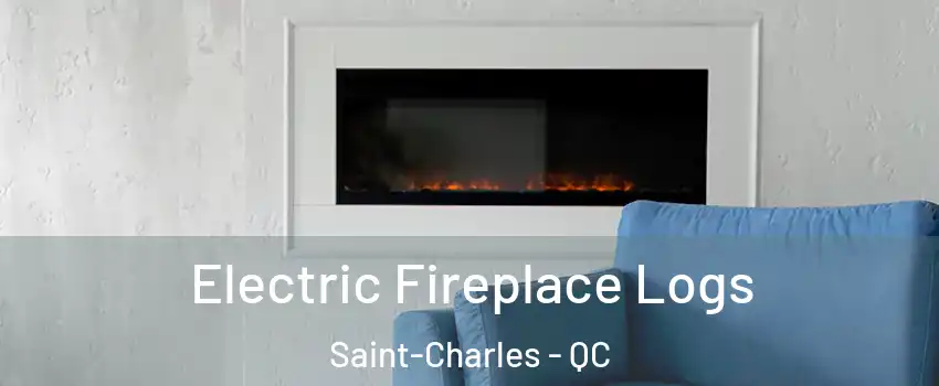  Electric Fireplace Logs Saint-Charles - QC