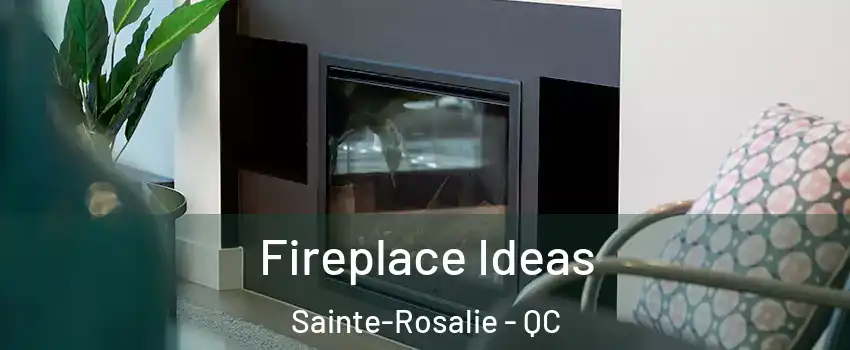  Fireplace Ideas Sainte-Rosalie - QC