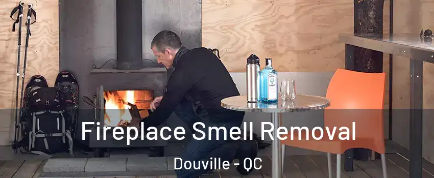  Fireplace Smell Removal Douville - QC