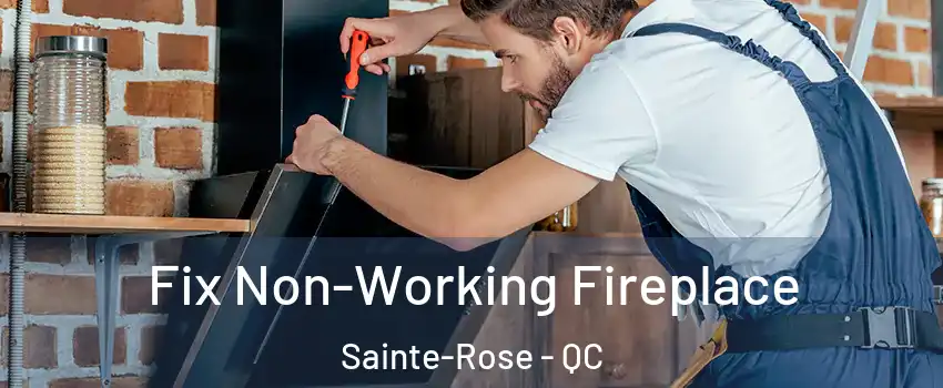  Fix Non-Working Fireplace Sainte-Rose - QC