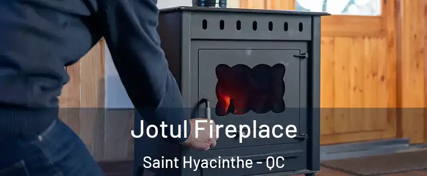  Jotul Fireplace Saint Hyacinthe - QC