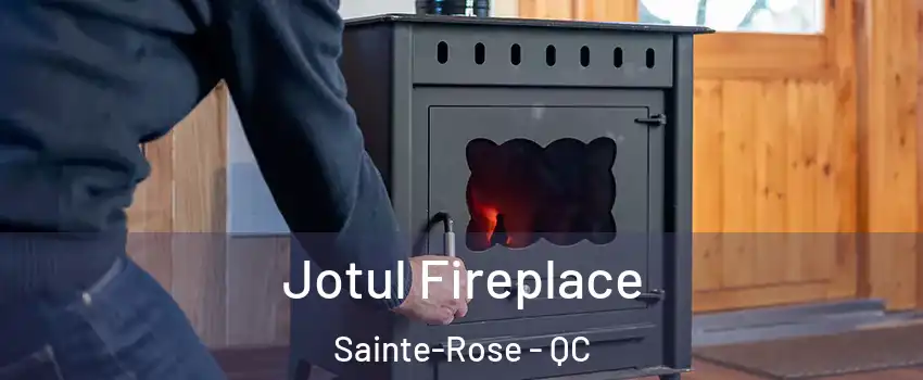  Jotul Fireplace Sainte-Rose - QC