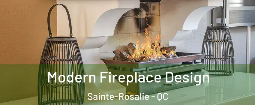  Modern Fireplace Design Sainte-Rosalie - QC