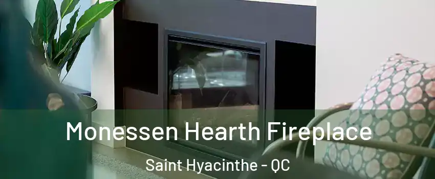  Monessen Hearth Fireplace Saint Hyacinthe - QC