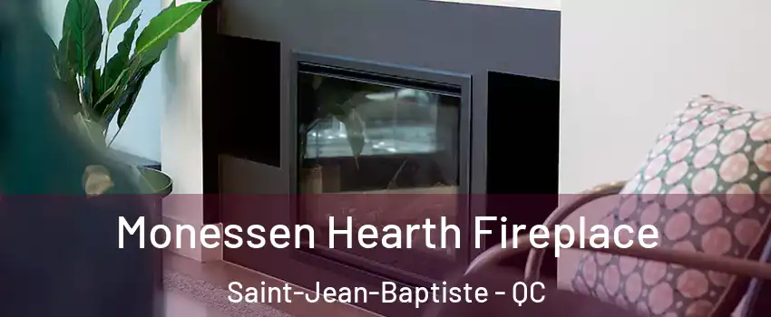 Monessen Hearth Fireplace Saint-Jean-Baptiste - QC