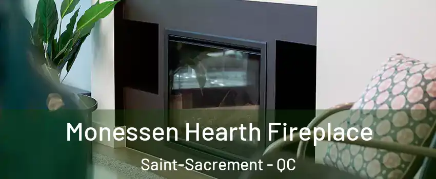  Monessen Hearth Fireplace Saint-Sacrement - QC