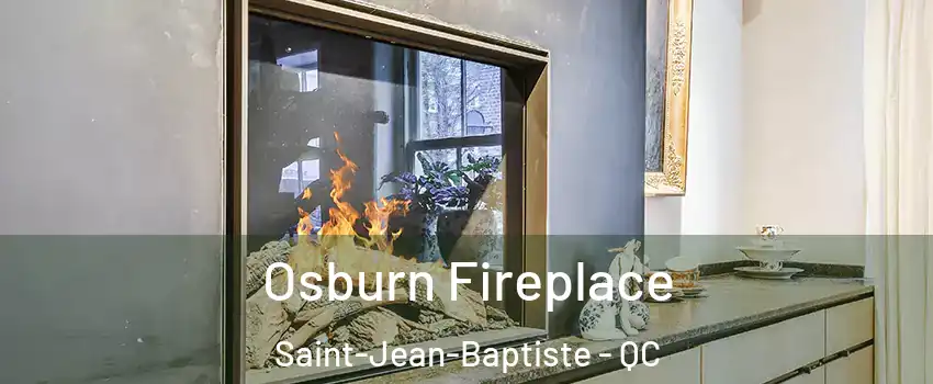  Osburn Fireplace Saint-Jean-Baptiste - QC