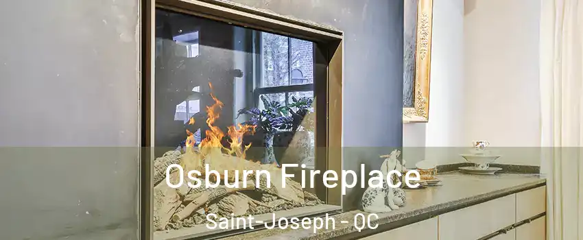  Osburn Fireplace Saint-Joseph - QC
