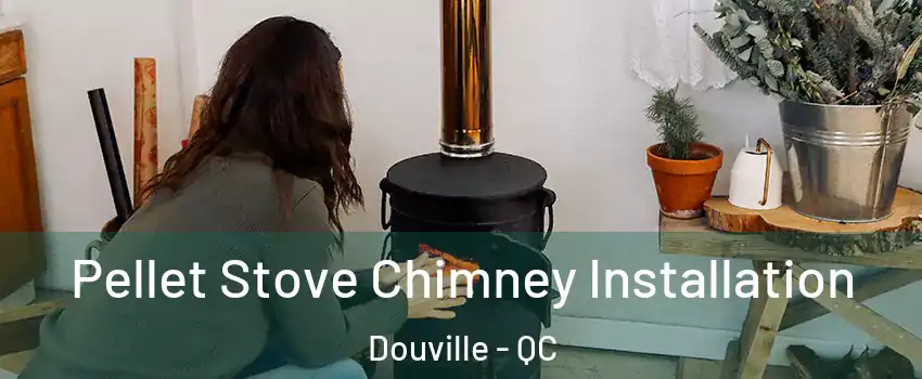  Pellet Stove Chimney Installation Douville - QC