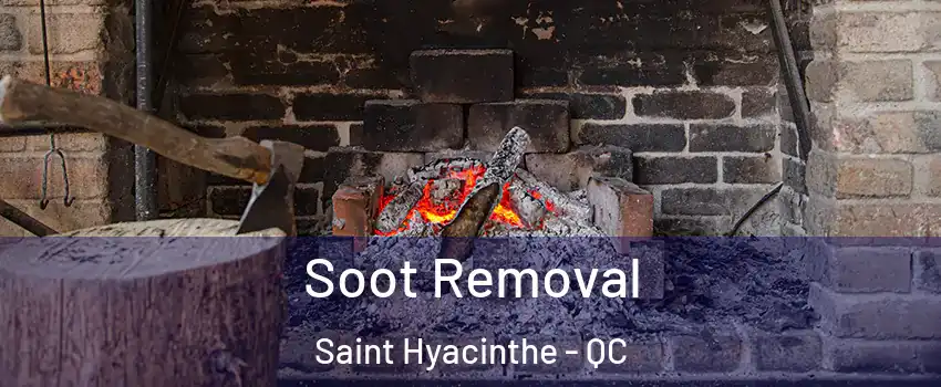  Soot Removal Saint Hyacinthe - QC