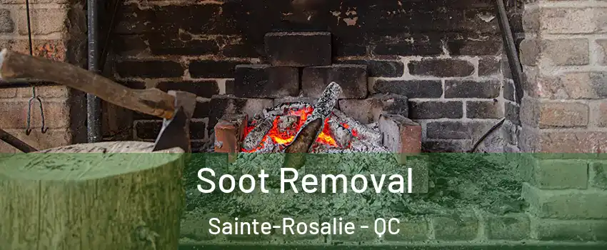  Soot Removal Sainte-Rosalie - QC