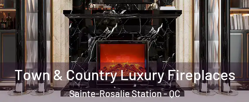  Town & Country Luxury Fireplaces Sainte-Rosalie Station - QC