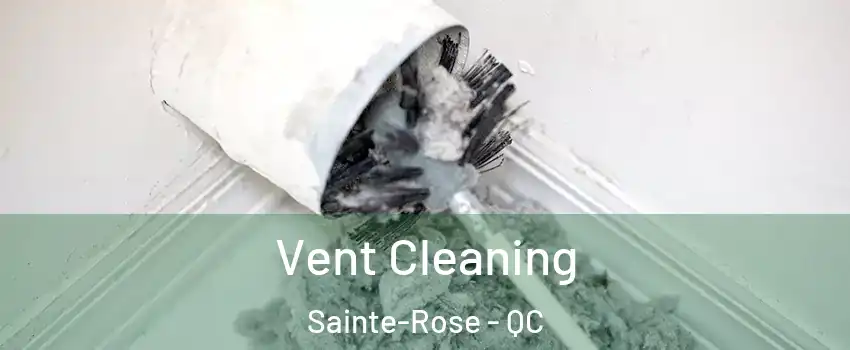  Vent Cleaning Sainte-Rose - QC