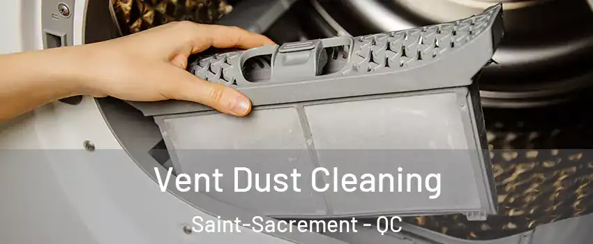  Vent Dust Cleaning Saint-Sacrement - QC