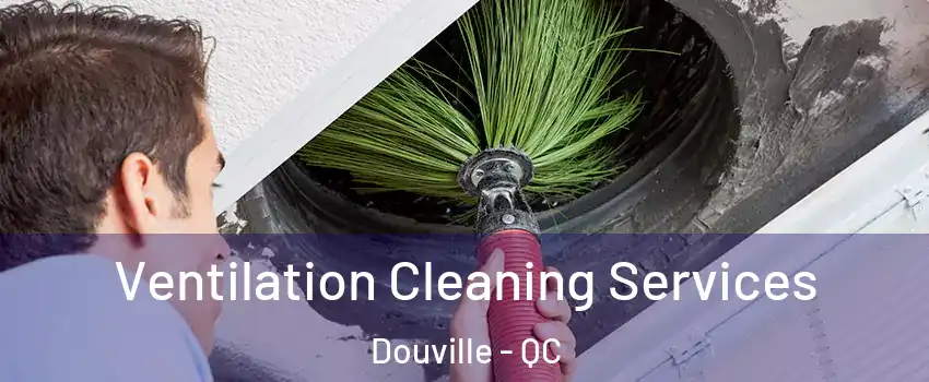  Ventilation Cleaning Services Douville - QC