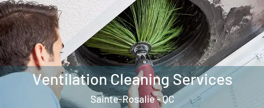  Ventilation Cleaning Services Sainte-Rosalie - QC