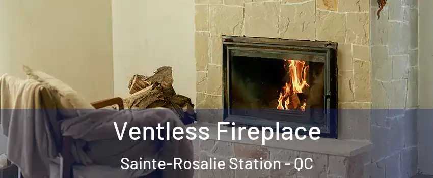  Ventless Fireplace Sainte-Rosalie Station - QC