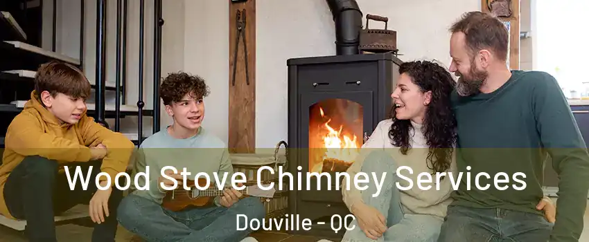  Wood Stove Chimney Services Douville - QC